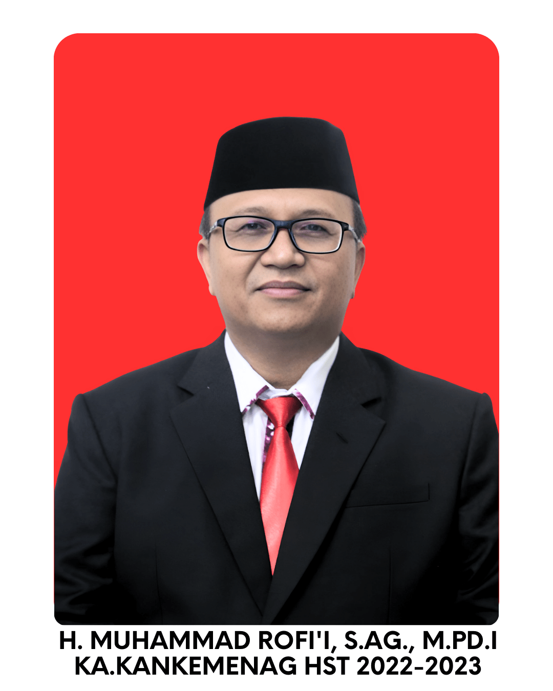 H. Muhammad Rofi'i, S.Ag., M.Pd.I